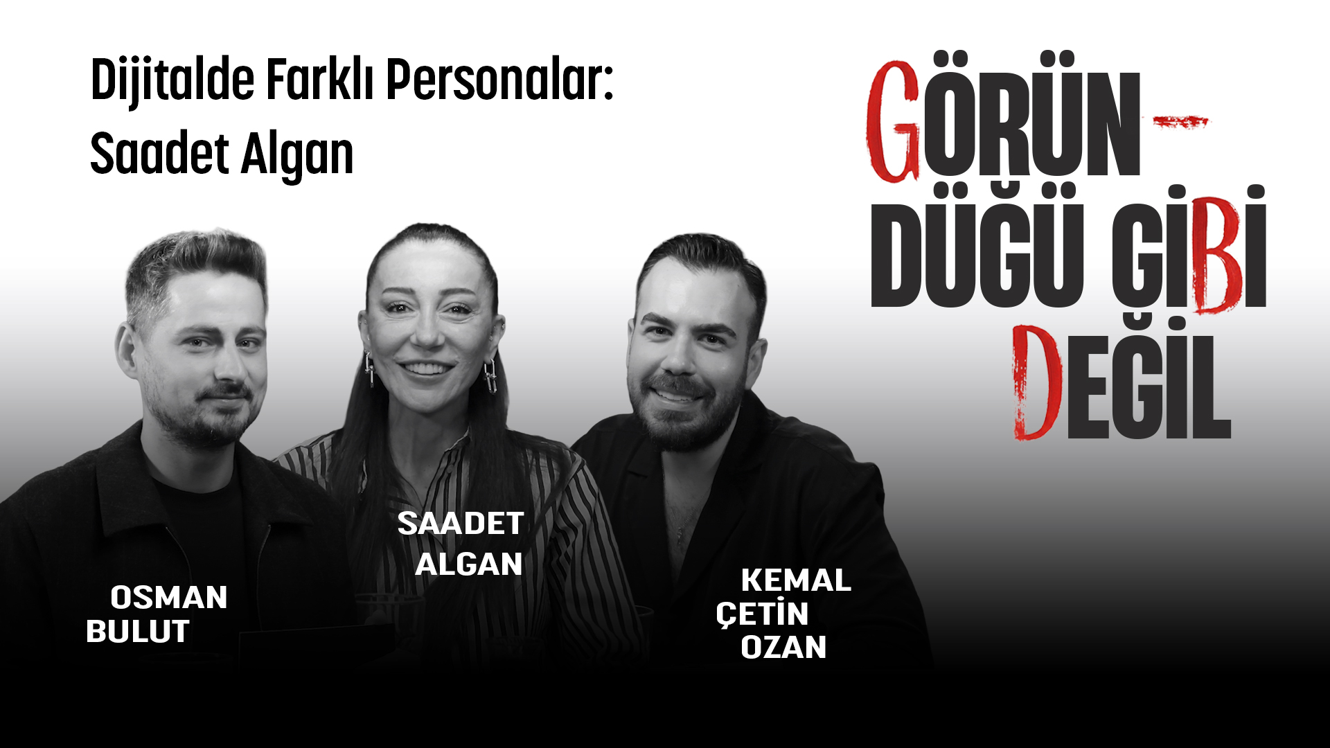 Dijitalde Farklı Personalar: Saadet Algan